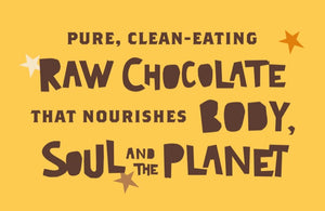 Pure, clean-eating Raw Chocolate that nourishes body, soul and the planet